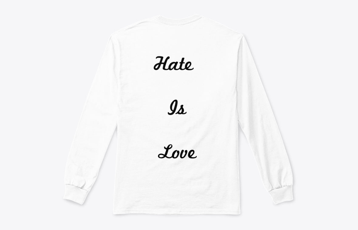Hate Is Love Long Sleeve Shirt by QP Crane