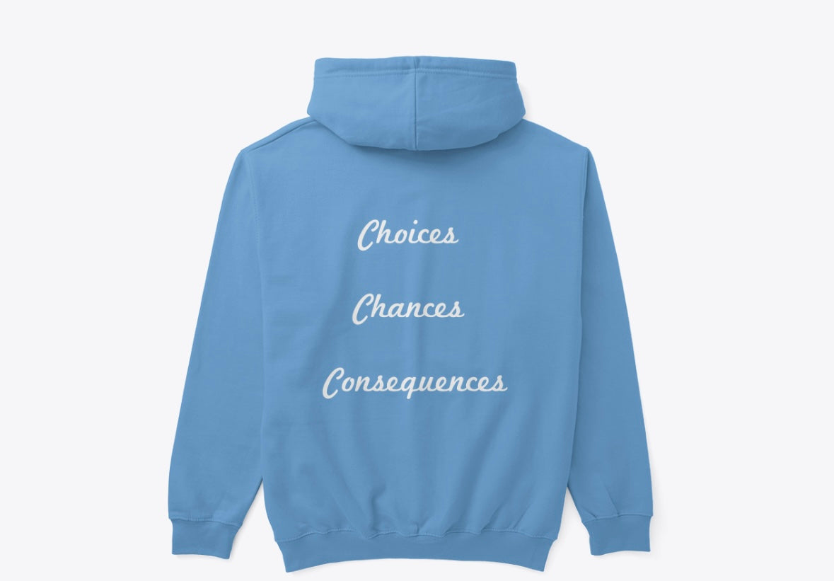 CCC Hoodie - Choices, Chances, Consequences back print by QP Crane. Blue hoodie with white text.