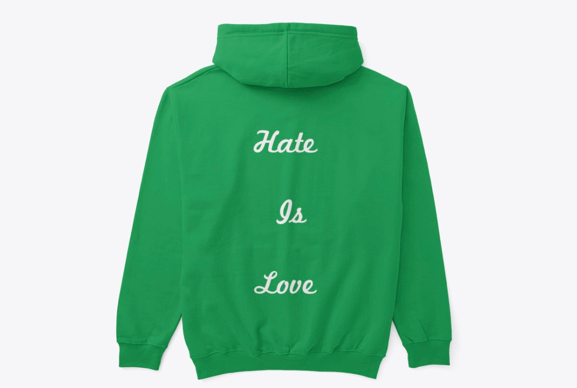 Green Hoodie with "Hate Is Love" Design - QP Crane Apparel